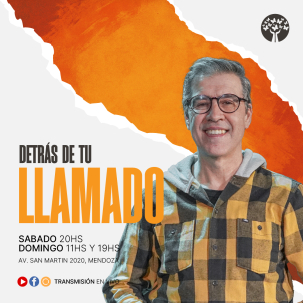 Detrás de tu llamado
